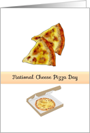 National Cheese Pizza Day Yummy Slices of Cheese Pizza card