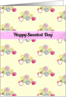 Happy Sweetest Day Different Types Of Yummy Candy card