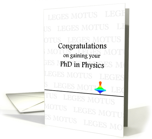 Gaining PhD In Physics Leges Motus Laws of Motion Spinning Top card