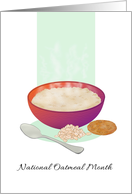 National Oatmeal Month January Bowl of Delicious Oatmeal and Cookie card