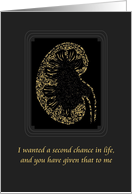 Thank You Kidney Donor 2nd Chance In Life Renal Imaging card