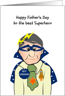 Father’s Day for the Best Superhero My Dad Dad All Dressed Up card