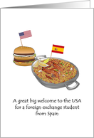 Welcome Foreign Exchange Student Spain to USA Burger And Paella card