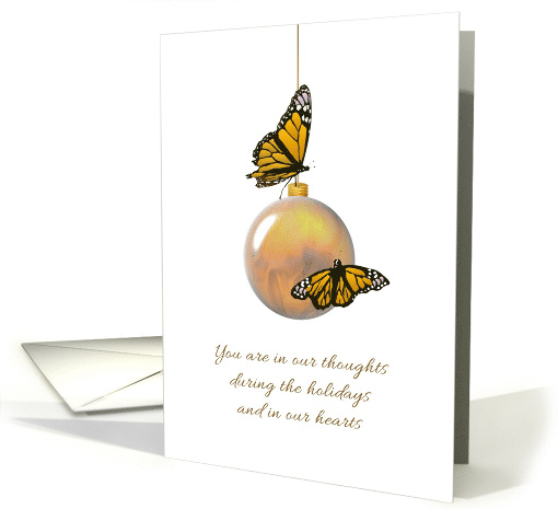 For Bereaved During Holiday Season Butterflies and Glass Bauble card