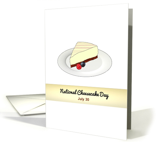 National Cheesecake Day A Slice of Deliciousness card (1509132)