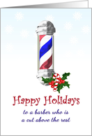 Happy Holidays For Barber Barber’s Pole Holly Berries Candy Cane card