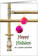Happy Holidays For Plumber Glass Baubles Hanging From Water Pipes card