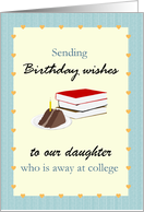 Custom Birthday for Any Relation Away At College Chocolate Cake Books card