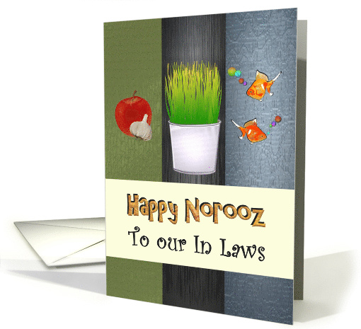 Norooz Greetings for In Laws Fish Apple Garlic and Sabzeh card