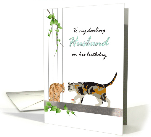From Incarcerated Wife to Husband Birthday Two Cats Together card
