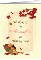 Thanksgiving for My Birth Daughter Fall Foliage and Cornucopia card