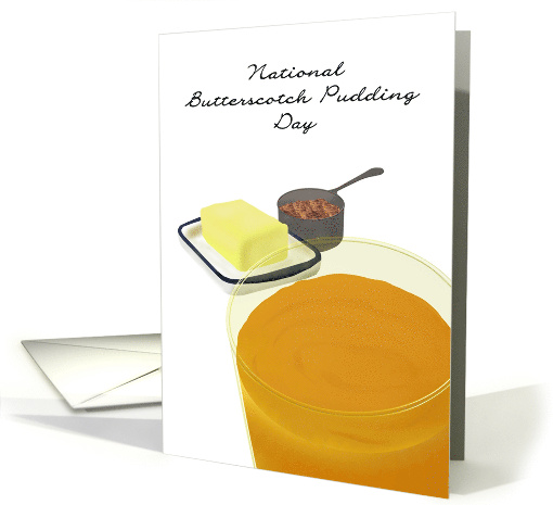 National Butterscotch Pudding Day Butter and Brown Sugar card