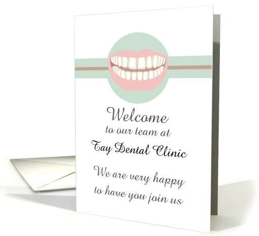 Welcome New Dentist to the Dental Team A Lovely Wide Smile card