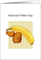 National Fritters Day Yummy Banana Fritters card