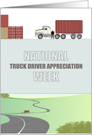 National Truck Driver Appreciation Week Driver and Truck On the Road card
