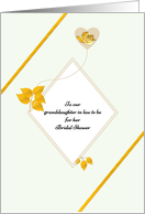 Granddaughter in Law To Be Bridal Shower Golden Floral and Foliage card