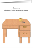 Clean Off Your Desk Day Clean Desk with Cellphone and Cup of Coffee card