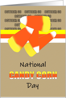 National Candy Corn Day Just Candy Corn card