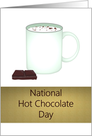 National Hot Chocolate Day Piece of Chocolate Mug of Hot Chocolate card