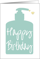 Coronavirus, Handwash Bottle Pumping Out Little Hearts, Birthday card