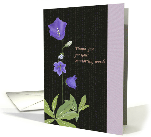 Thank You for Your Comforting Words Campanula Blooms Sympathy card