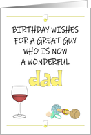 Birthday for New Dad Red Wine Pacifier and Rattle card