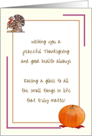 Peaceful Thanksgiving Small Things in Life that Truly Matter card