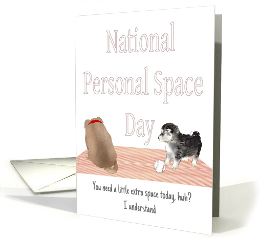 National Personal Space Day Respecting Someone's Space card (1660330)