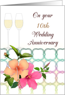 Custom 10th Wedding Anniversary Champagne Colorful Hibiscus Flowers card