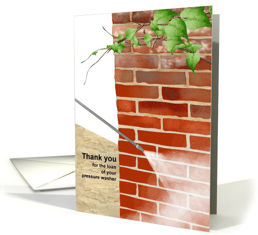 Thank You For Loan Of Pressure Washer Water Jet On Brick Wall card