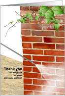 Thank You For Loan Of Pressure Washer Water Jet On Brick Wall card