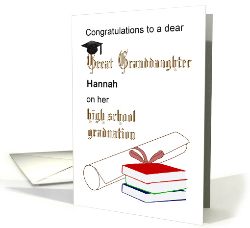 Great Granddaughter High School Graduation Certificate Books Cap card