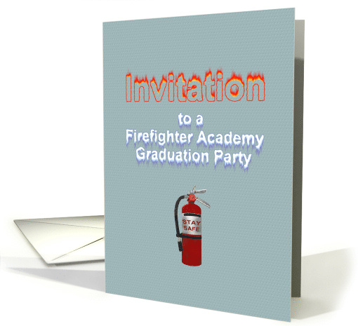 Party Invitation to Firefighter Academy Graduation Fire... (920444)