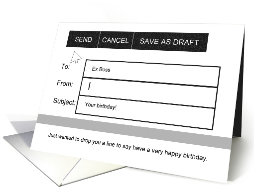 Birthday Electronic Mail Greeting to Ex Boss card (925862)