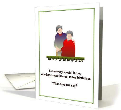 Birthday For Elderly Twins Growing Old Together card (931925)