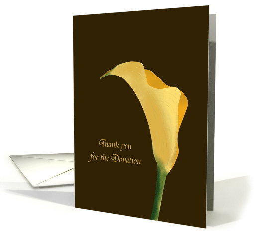 Thank You for Your Donation in Memory Of Calla Lily Flower card