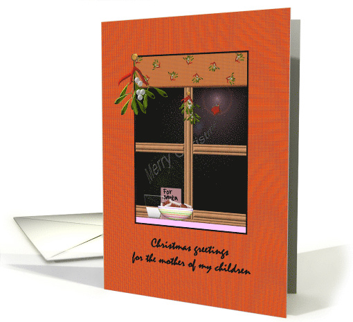 Christmas Greetings for Mother of my Children Waiting for Santa card