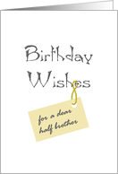 Birthday Greeting for Half Brother Warm Wishes card