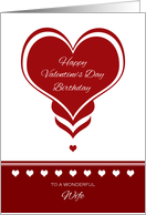 Valentine’s Day Birthday for Wife ~ Red and White Hearts card