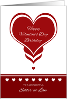 Valentine’s Day Birthday for Sister in Law ~ Red and White Hearts card