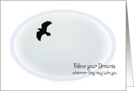 Off to College - Follow Your Dreams - Black Bird in Flight card