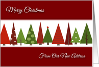 Merry Christmas From Our New Address - Festive Christmas Trees card