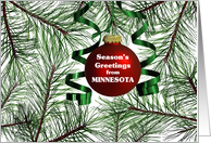 Season’s Greetings from Minnesota - Pine Branches and Ornament card