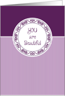 You Are Beautiful Encouragement card
