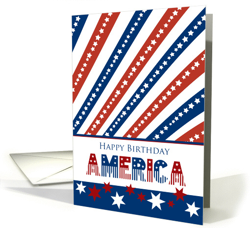 4th of July Happy Birthday America Red, White and Blue Stars card