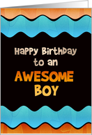 Birthday to an Awesome Boy card