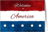 Welcome to America U.S. Citizenship Congratulations card