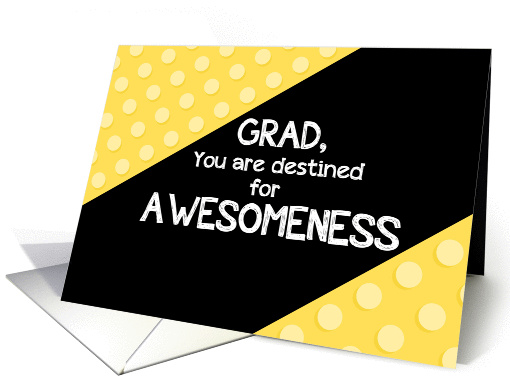 Destined for Awesomeness - Graduation Congratulations card (1374850)