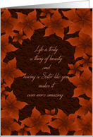 Thanksgiving for Sister - Life is Truly a Thing of Beauty card