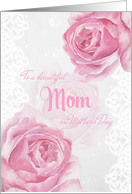 Happy Mother’s Day to a Beautiful Mom Pink Roses and Lace card